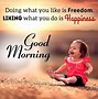 Image result for Good Morning Enjoy Moments