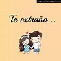 Image result for Te Extraño Bonito DIA Pic