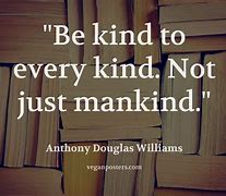 Image result for Just Be Kind