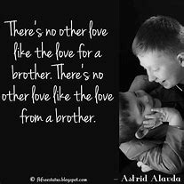 Image result for My Brother Quotes