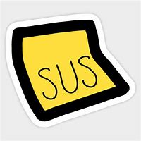 Image result for Among Us Sus Sticker