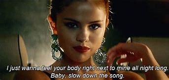 Image result for Selena Gomez Slow Down GIF