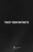 Image result for Risk Trust Your Instincts