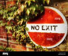 Image result for No Exit Road Sign