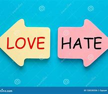 Image result for Love and Hate