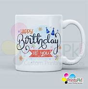 Image result for Happy Birthday to You Mug