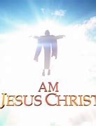 Image result for AM Jesus Christ