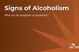 Image result for Alcoholism Signs