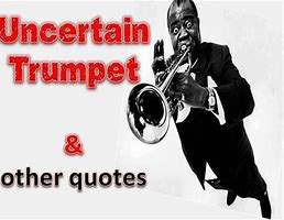 Image result for Trumpet Quotes