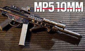 Image result for MP5 10Mm