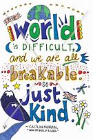 Image result for Just Be Kind