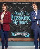 Image result for Don't Go Brekin My Heart