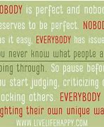 Image result for Don't Judge Others Quotes