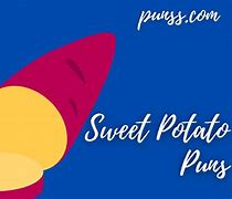 Image result for Sweet Potato Puns