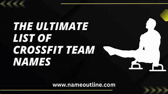 Image result for CrossFit Team Names Funny