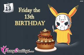 Image result for Friday the 13th Birthday Wishes