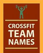 Image result for CrossFit Team Names Funny