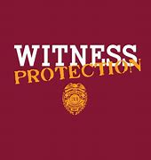 Image result for Witness Protection Program Rules