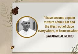 Image result for Nehru Best P.M. Quotes