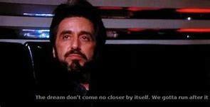 Image result for Al Pacino Movie Quotes