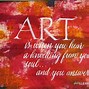 Image result for Short Quotes On Art