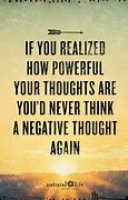 Image result for No Negative Thoughts Quotes