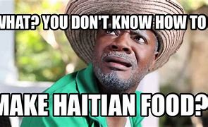 Image result for Haitian Mêmes