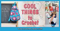 Image result for Cool Crochet Things