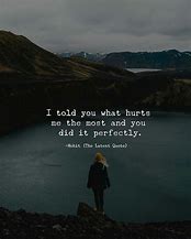 Image result for My Feelings Are Hurt Quotes