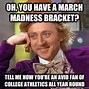 Image result for Winning March Madness Meme