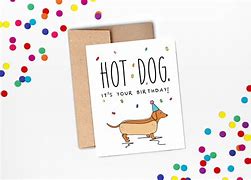 Image result for Hot Dog Birthday