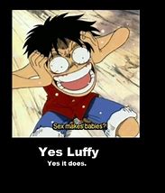 Image result for luffy funny quotes