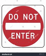 Image result for Do Not Enter Sign Red