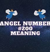 Image result for Angel Number 200