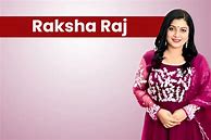 Image result for Raksha Raj