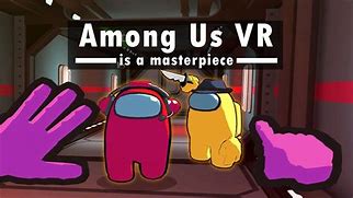 Image result for Among Us Game On VR