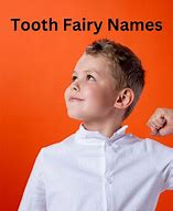 Image result for Tooth Fairy Names for Boys