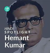 Image result for Hemant Kumar Singer