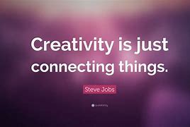 Image result for Steve Jobs Creativity Quote