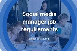 Image result for Social Media Manager Requirements