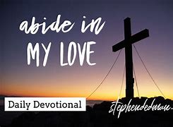 Image result for Abide in My Love Image Kids