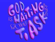 Image result for God Is Waitingfor You Image