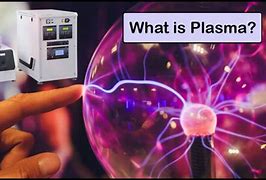 Image result for Plasma in Chemistry