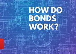 Image result for How Bonds Work