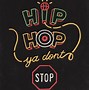 Image result for 90s Hip Hop Lyric Quotes