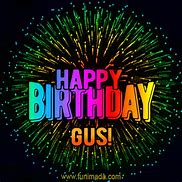 Image result for Happy Birthday Gus Meme