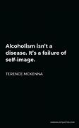 Image result for Alcoholism Quotes