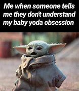 Image result for Best Baby Yoda Memes