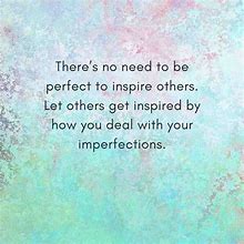 Image result for Perfection Quotes Two Kinds