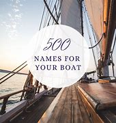 Image result for Fancy Boat Name